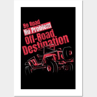 no Road No Problem Offroad Destination Posters and Art